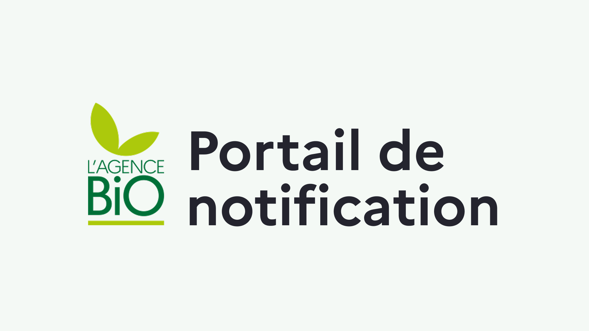 Logo du Portail de notification de l'Agence Bio