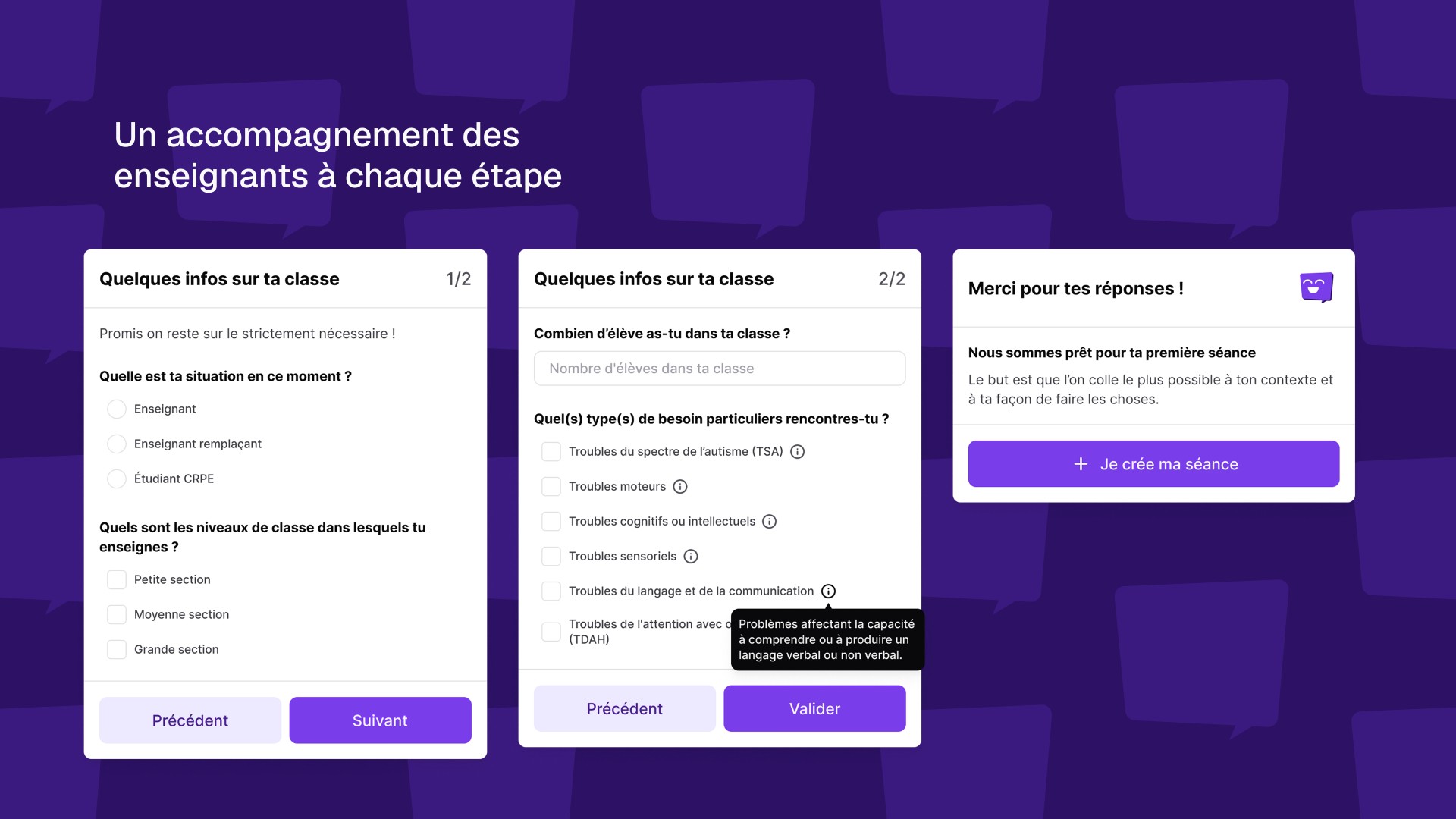 Modales du parcours de création de compte en 3 étapes avec le texte "Un accompagnement des enseignants à chaque étape"